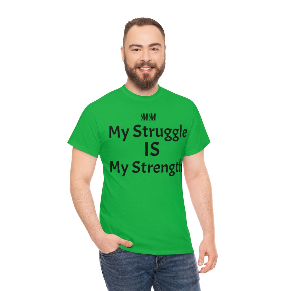 MY STRUGGLE Cotton Tee